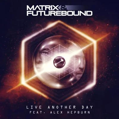 Live Another Day (Club Master) 专辑 Alex Hepburn/Matrix & Futurebound