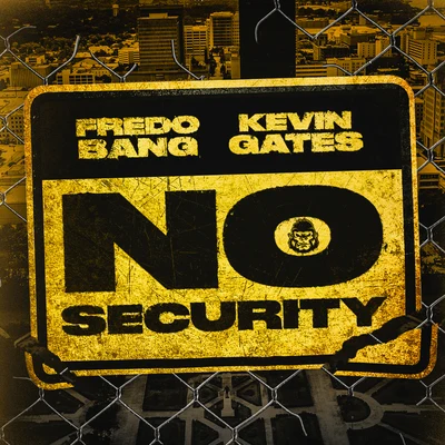 No Security 專輯 Fredo Bang