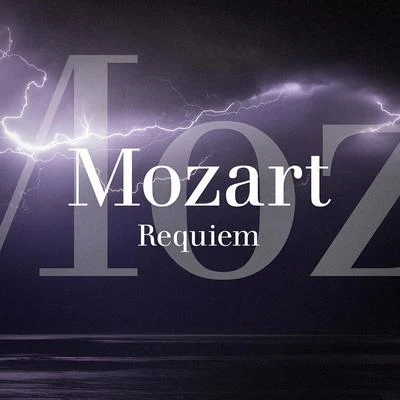 Mozart : Requiem 专辑 Connaître ses classiques/165 Oeuvres Incontournables De Musique Classique/Salzburg Mozarteum Orchestra & Chorus