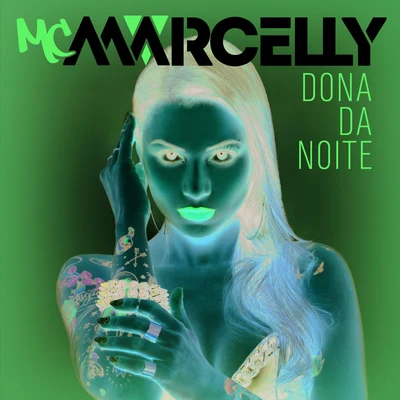 Dona Da Noite 專輯 Mc Marcelly