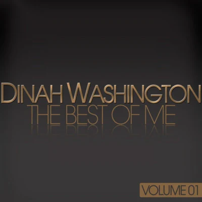 Dinah Washington Dinah Washington - The Best Of Me (Volume. 1)