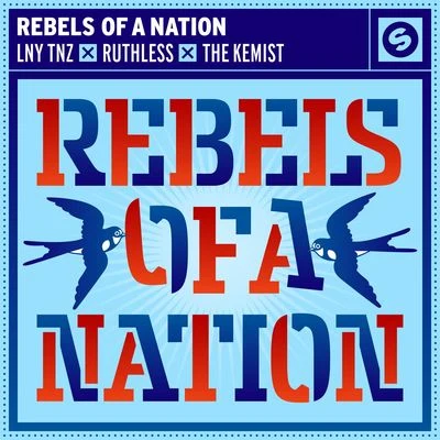 LNY TNZ Rebels Of A Nation