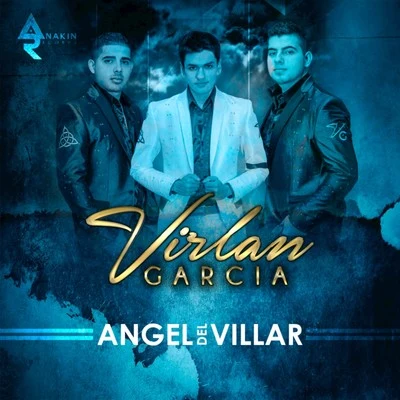 Angel del Villar 专辑 Virlan Garcia/Gerardo Ortiz