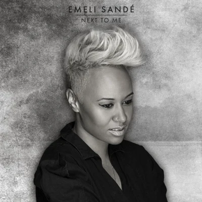 Next To Me 專輯 Emeli Sandé/Jaykae/Dave/Ed Sheeran/Ghetts