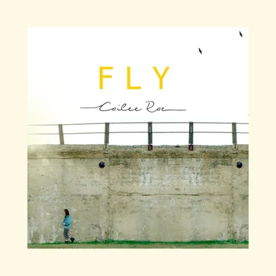 Fly 专辑 Mielo/Cailee Rae