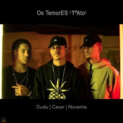 Os Temores (1° Ato) 专辑 Pineapple StormTv/DeLacruz/Djonga/Filipe Ret