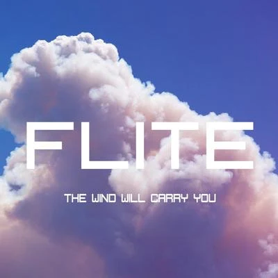 The Wind Will Carry You 專輯 Flite/Sekai/Azura/Danny Chen/Dreamlag