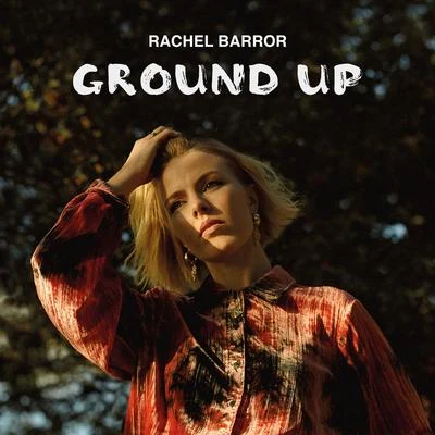 Ground Up 專輯 Lookee/Rachel Barror