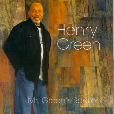 Henry GreenPeter Sandberg Mr. Greens Session