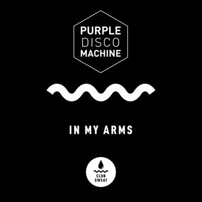 In My Arms 專輯 Purple Disco Machine