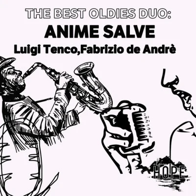 The Best Oldies Duo: Anime Salve 專輯 Fabrizio De André/Adriano Celentano/Enzo Jannacci