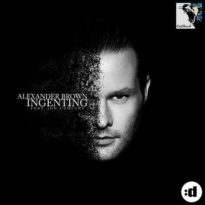 Ingenting (feat. Jon Century) 專輯 Alexander Brown