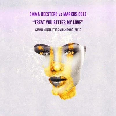 Treat You Better My Love 專輯 Emma Heesters