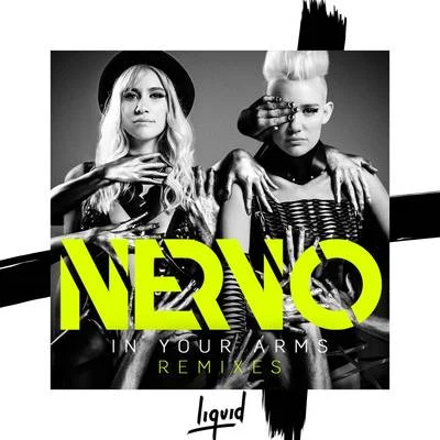 In Your Arms (Remixes) 專輯 Nervo/R3hab/Ummet Ozcan