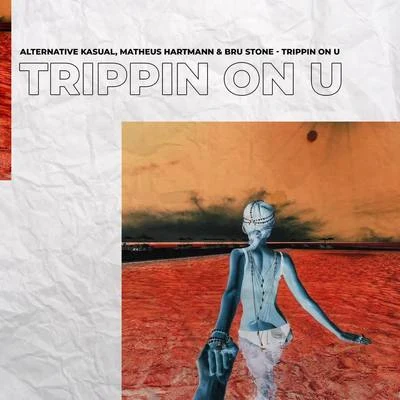 Trippin on U 專輯 Marinho Music/Jesus Luz/Matheus Hartmann