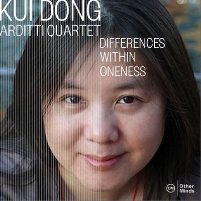 Kui Dong: Differences Within Oneness 專輯 Arditti Quartet