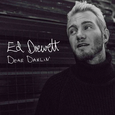 Dear Darlin 專輯 Ed Drewett