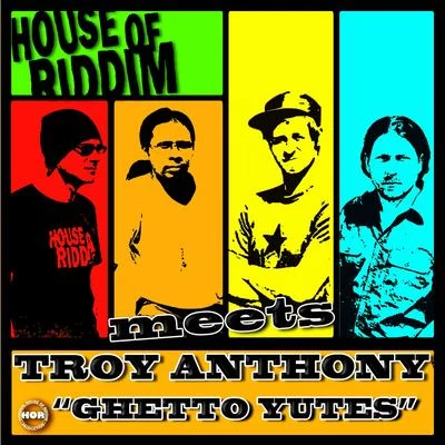 Ghetto Yutes 專輯 House of riddim/Ranking Joe