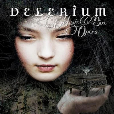 Music Box Opera 專輯 Delerium