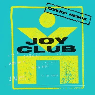 In The Night (Dzeko Remix) 專輯 Tieks/Joy Club