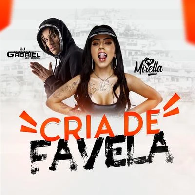 Cria de Favela 專輯 Shevchenko e Elloco/Dj Gabriel do Borel/Mc Lucy/Biel Xcamoso