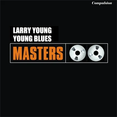 Young Blues 专辑 Joe Holiday/Larry Young/Thornel Schwartz/Jimmie Smith