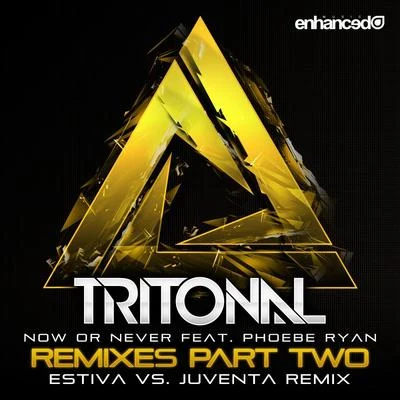 Tritonal Now Or Never (Remixes Pt. 2)