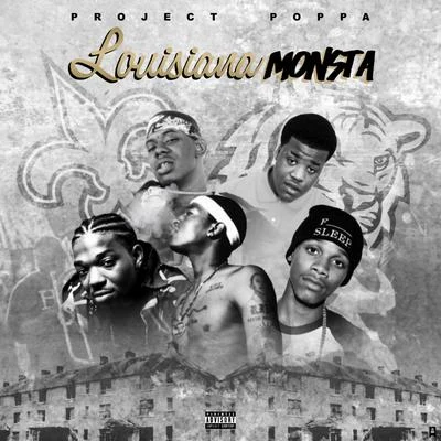 Louisiana Monsta 專輯 Project Poppa