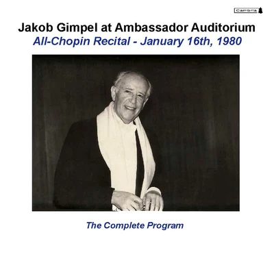 CHOPIN, F.: Piano Music (Jakob Gimpel at Ambassador Auditorium, Vol. 4) 專輯 Jakob Gimpel