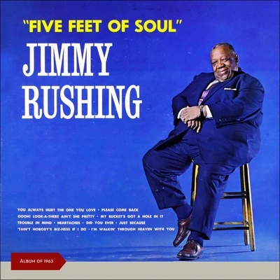 Five Feet of Soul (Album of 1963) 專輯 Jimmy Rushing