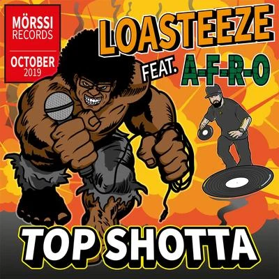 Top Shotta 專輯 Eino Antiwäkki/Loasteeze