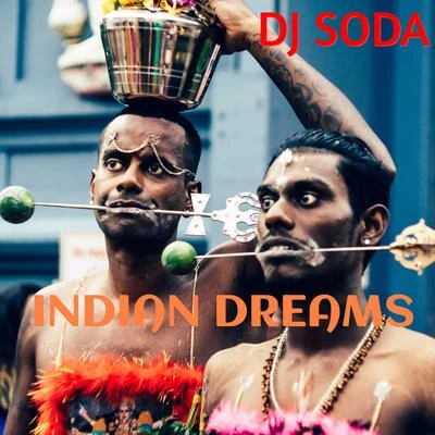 Indian Dreams 專輯 DJ Soda/Fenner/Kryoman