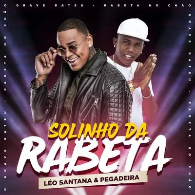 Solinho Da Rabeta 專輯 Pegadeira