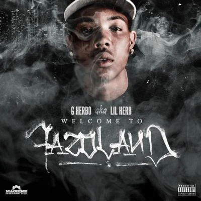 Welcome to Fazoland 專輯 Bo Deal/G Herbo/Waka Flocka