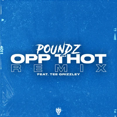 Opp Thot (Remix) [feat. Tee Grizzley] 專輯 J.B2/Poundz