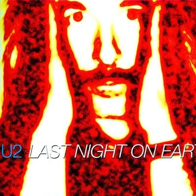 Last Night On Earth 專輯 U2/Howie B./Roy Orbison/Sinéad OConnor/Traci Lind