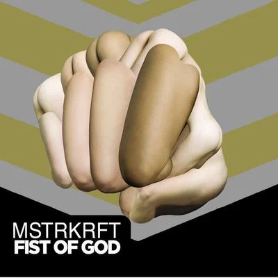 Fist Of God 專輯 MSTRKRFT