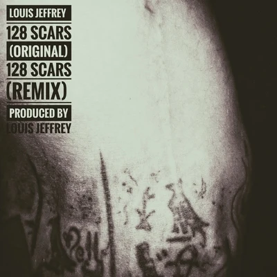 128 Scars 專輯 Louis Jeffrey Produced By Micall Parknsun/Micall Parknsun/Louis Jeffrey