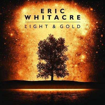 Light & Gold 專輯 Los Angeles Master Chorale/Eric Whitacre