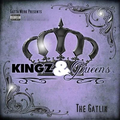 Kingz & Queenz 專輯 The Gatlin