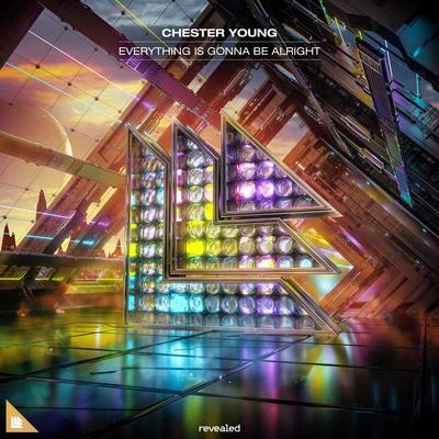 Chester Young Everything Is Gonna Be Alright