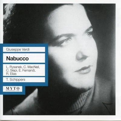 VERDI, G.: Nabucco [Opera] (MacNeil, Fernandi, Siepi, Metropolitan Opera Chorus and Orchestra, Schippers) (1960) 专辑 Thomas Schippers