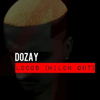 Locos (Wildin Out) 專輯 Wee-o/DoZay