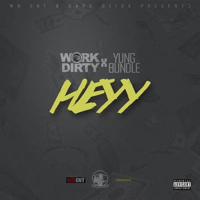 Heyy 專輯 Sleep/Work Dirty/Young Dre D