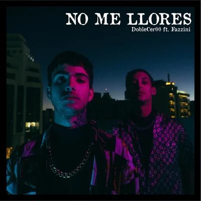 No Me Llores 專輯 Homer el Mero Mero/MDBCrew/Fazzini