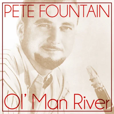 Ol Man River 專輯 Pete Fountain