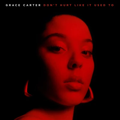 Dont Hurt Like It Used To 專輯 Grace Carter