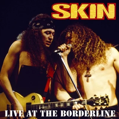 Live At The Borderline 專輯 Skin