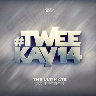 Da Tweekaz Tweekay14 (The Ultimate Collection)