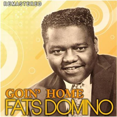 Goin Home (Remastered) 專輯 Fats Domino/Duane Eddy/George Jones/Ray Anthony